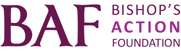The Bishop’s Action Foundation (BAF)